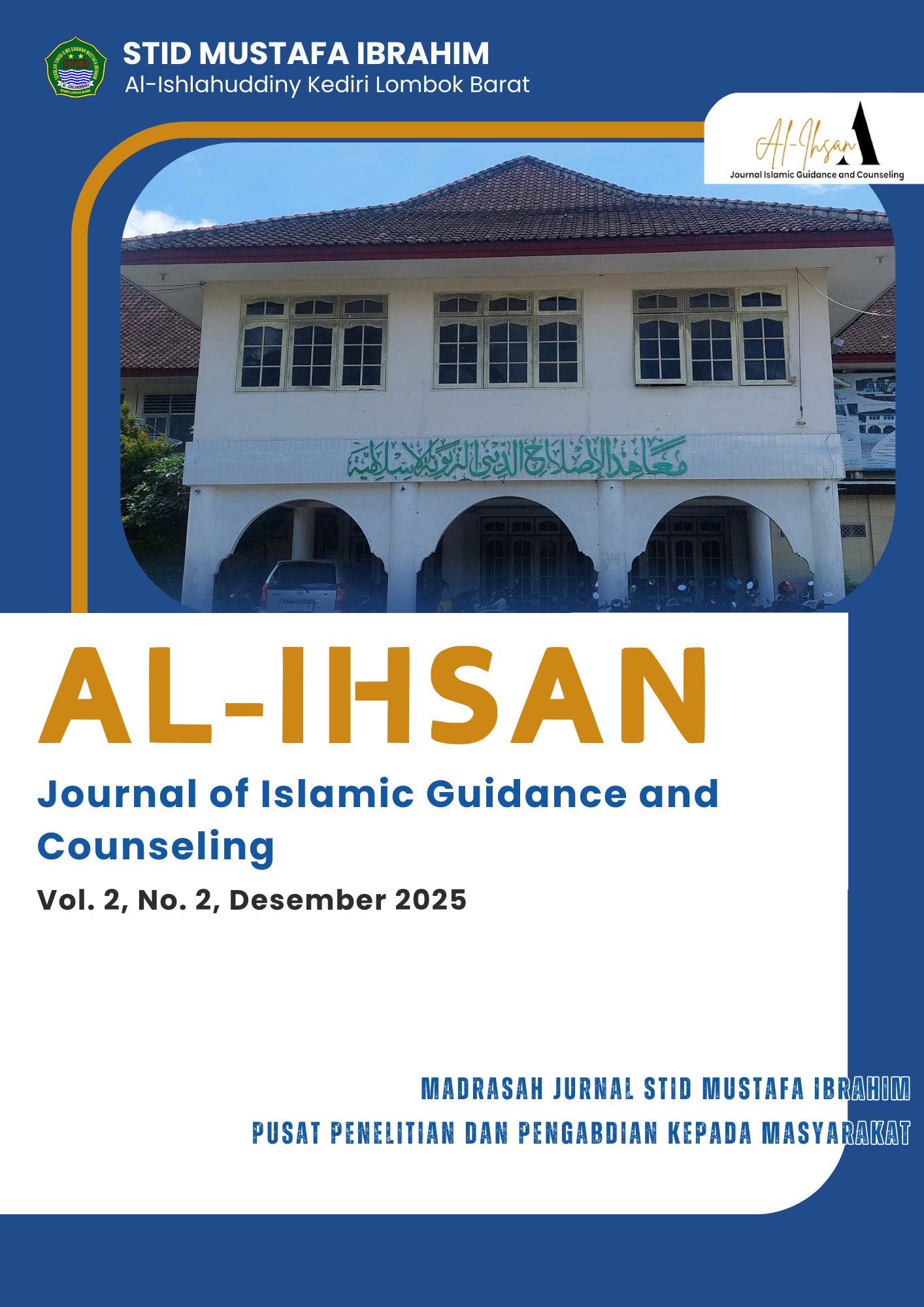 					View Vol. 2 No. 2 (2025): Al-Ihsan: Journal of Islamic Guidence and Counseling
				
